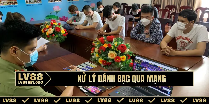 Đánh bạc qua mạng bị xử lý như thế nào